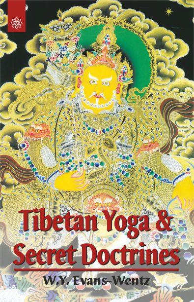Tibetan Yoga and Secret Doctrine