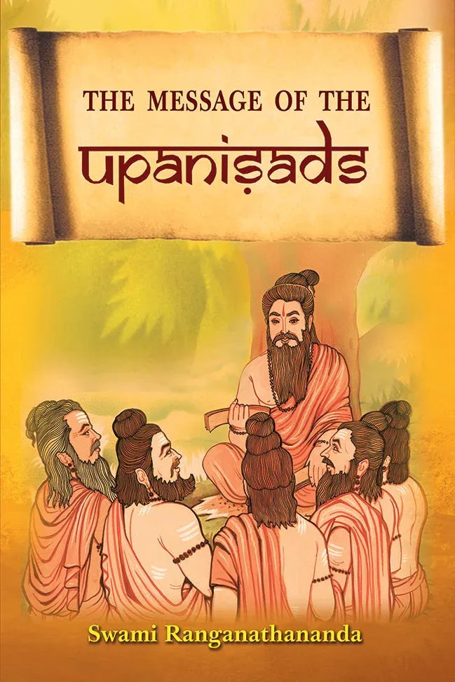 The Message of the Upanisads