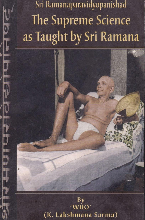 The Supreme Science as Taught by Sri Ramana (2006 Edition)