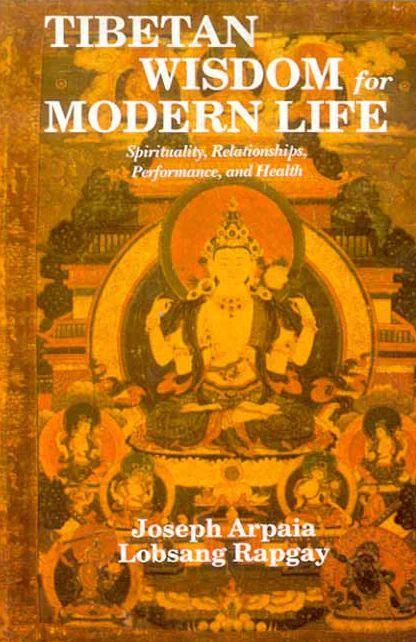 Tibetan Wisdom for Modern Life