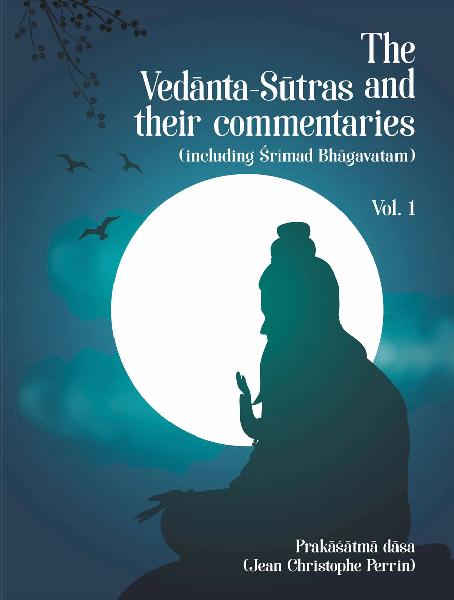 The Vedanta-Sutras and their commentaries Volume 1