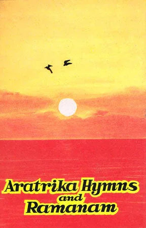 Aratrika Hymns and Ramanam