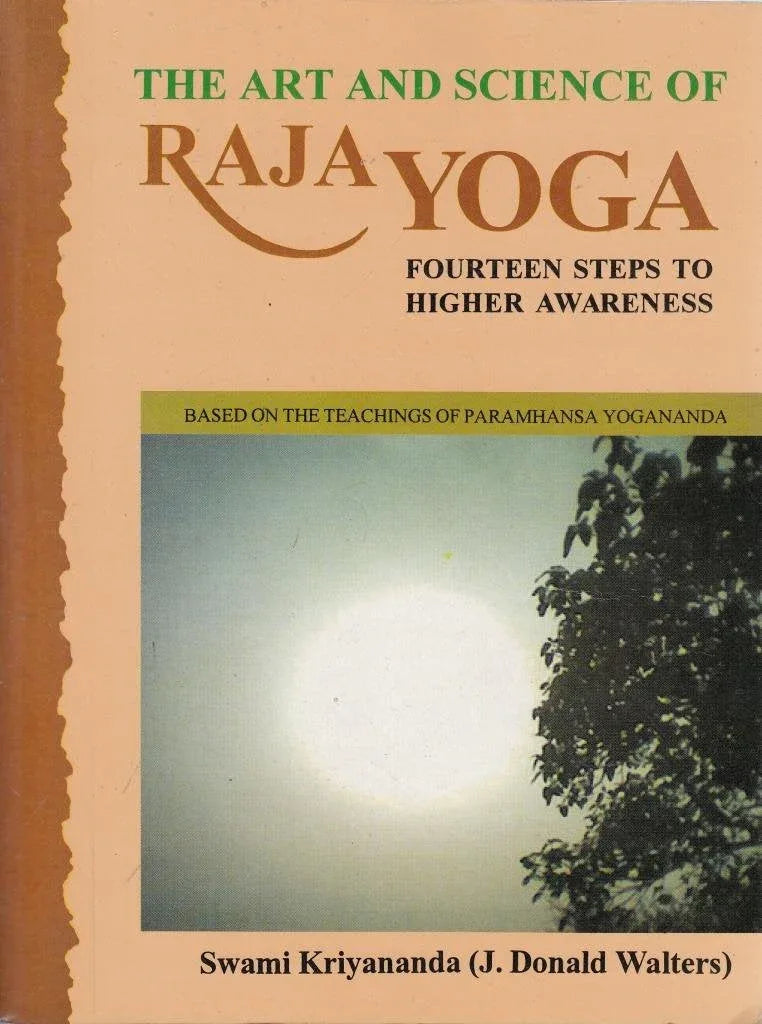 The Art And Science Of Raja Yoga (with CD)