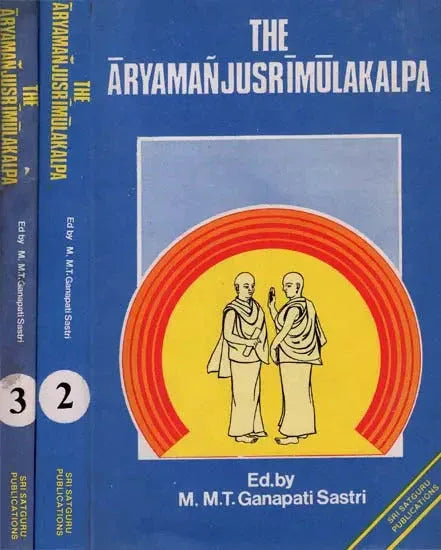 The Aryamanjusrimulakalpa (An old Book) (Set of 3 Volumes)