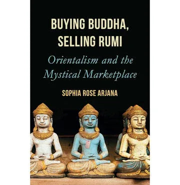 Buying Buddha, Selling Rumi