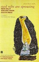 Steel Nibs Are Sprouting : New Dalit Writing From South India Dossier 2 : Telugu & Kannada
