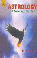 Astrology A New Age Guide