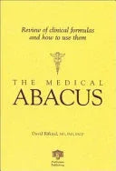 The Medical Abacus: Review Of Clinical Formulas And How To Use T