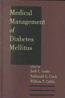 Medical Management Of Diabetes Mellitus