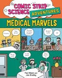Comic Strip Science Adventures : Medical Marvels