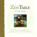 Zen Tails: Up And Down