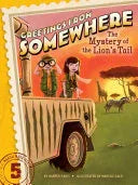 Greetings From Somewhere 05 : Mystery Of The Lions Tail