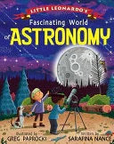Little Leonardos Fascinating World Of Astronomy