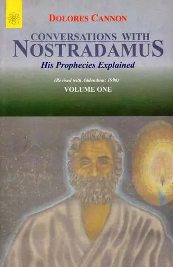 Conversations With Nostradamus (Vol 1)