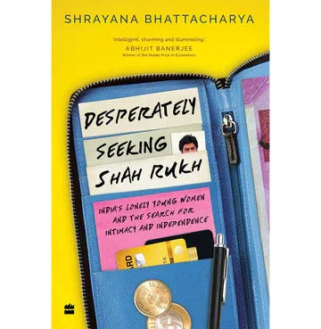 Desperately Seeking Shah Rukh