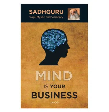 Body The Greatest Gadget/Mind Is Your Business