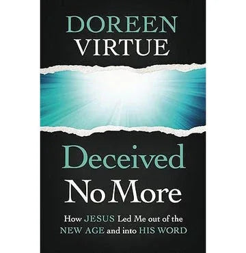 Deceived No More