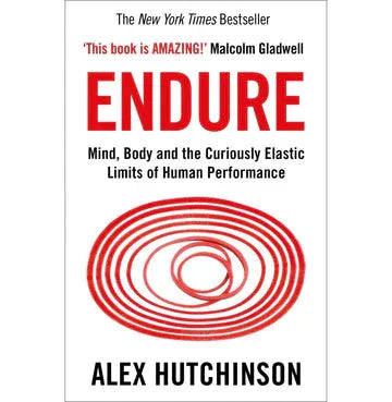Endure Mind, Body & The Curiously Elastic Limits Of Human Performance