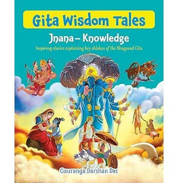 Gita Wisdom Tales Jnana- Knowledge