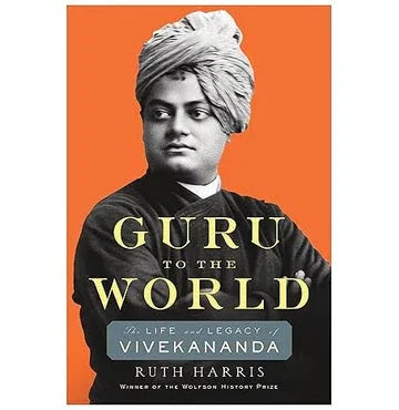 Guru To The World The Life And Legacy Of Vivekananda
