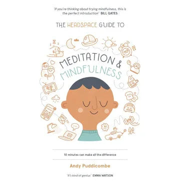 The Headspace Guide To Meditation And Mindfulness