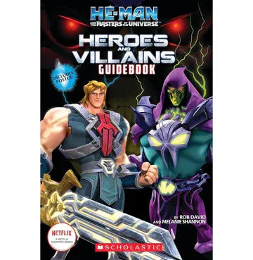 He-Man And The Masters Of The Universe: Heroes And Villains Guidebook