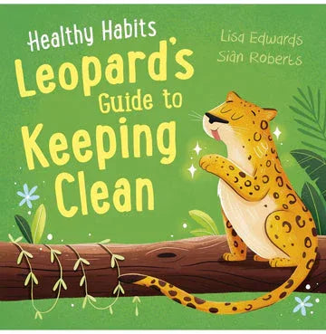 Healthy Habits: Leopard'S Guide To Keeping Clean