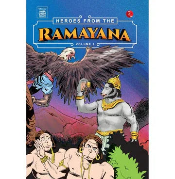 Heroes From The Ramayana Volume 1