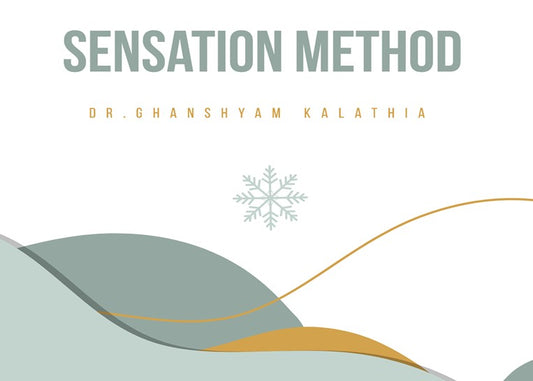 Sensation Method by Dr. Ghanshyam Kalathia