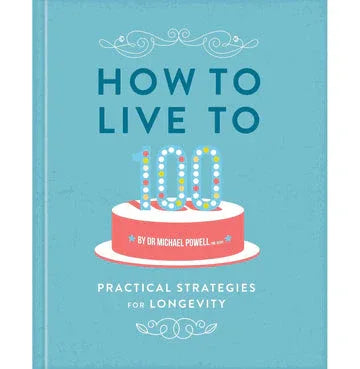 How To Live To 100