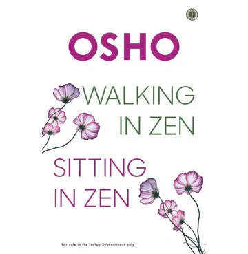 Walking In Zen, Sitting In Zen