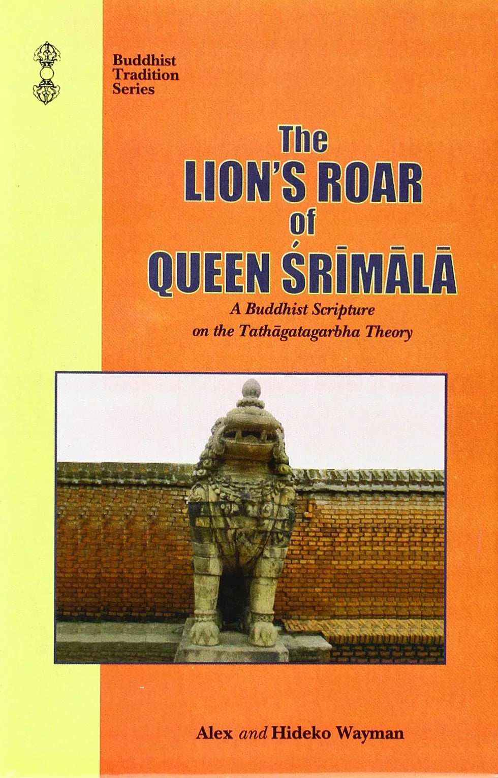 The Lions Roar of Queen Srimala