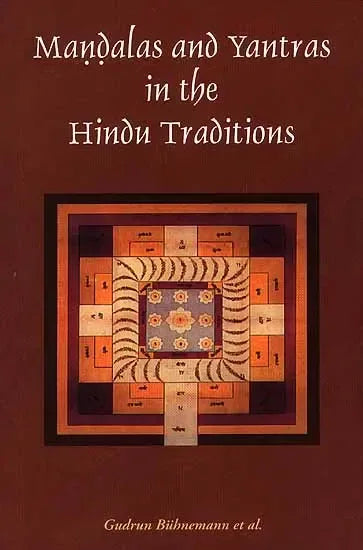 Mandalas and Yantras in the Hindu Traditions