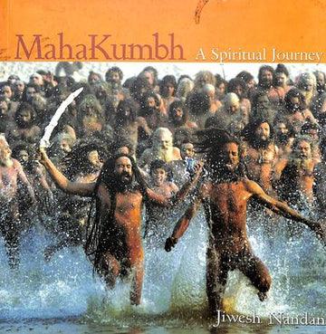 Maha Kumbh: A Spiritual Journey