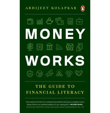 Money Works: The Guide To Financial Literacy