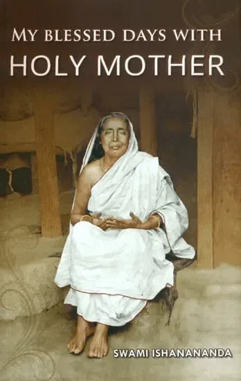 My Blessed Days With Holy Mother