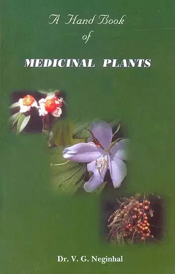 A Hand Book of Medicinal Plants