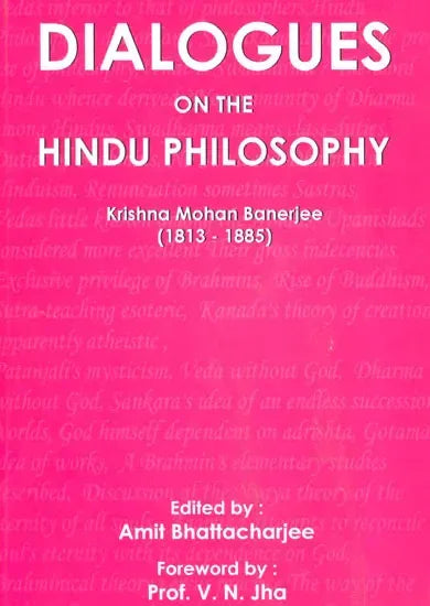 Dialogues on The Hindu Philosophy