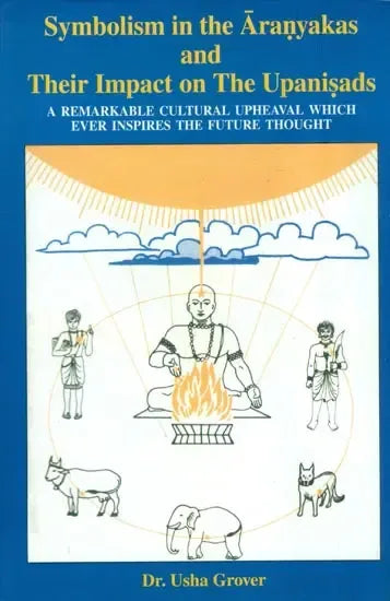 Symbolism in the Aranyakas and Their Impact on the Upanisads