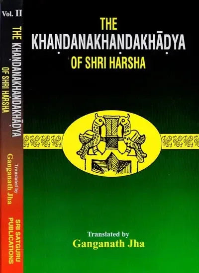 The Khandanakhandakhadya of Shri Harsha (in 2 Vol Set)