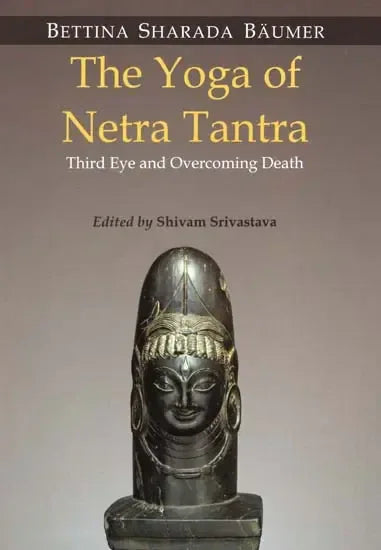The Yoga of Netra Tantra