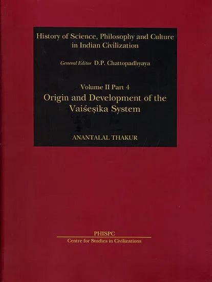 Origin and Development of The Vaisesika System (Volume 2, Part 4)