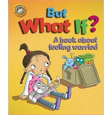 But What If? A Book About Feeling Worried