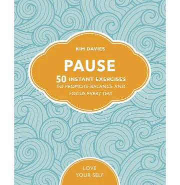 Pause: 50 Instant Exercises To Promote Balance And Focus Every Day