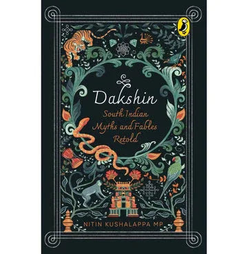 Dakshin: South Indian Myths And Fables Retold