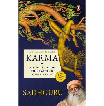 Karma: A Yogi'S Guide To Crafting Your Destiny