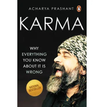 Karma: Why Everything You Know About It Is Wrong