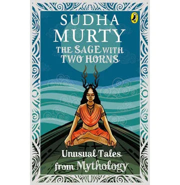 The Sage With Two Horns: Unusual Tales From Mythology