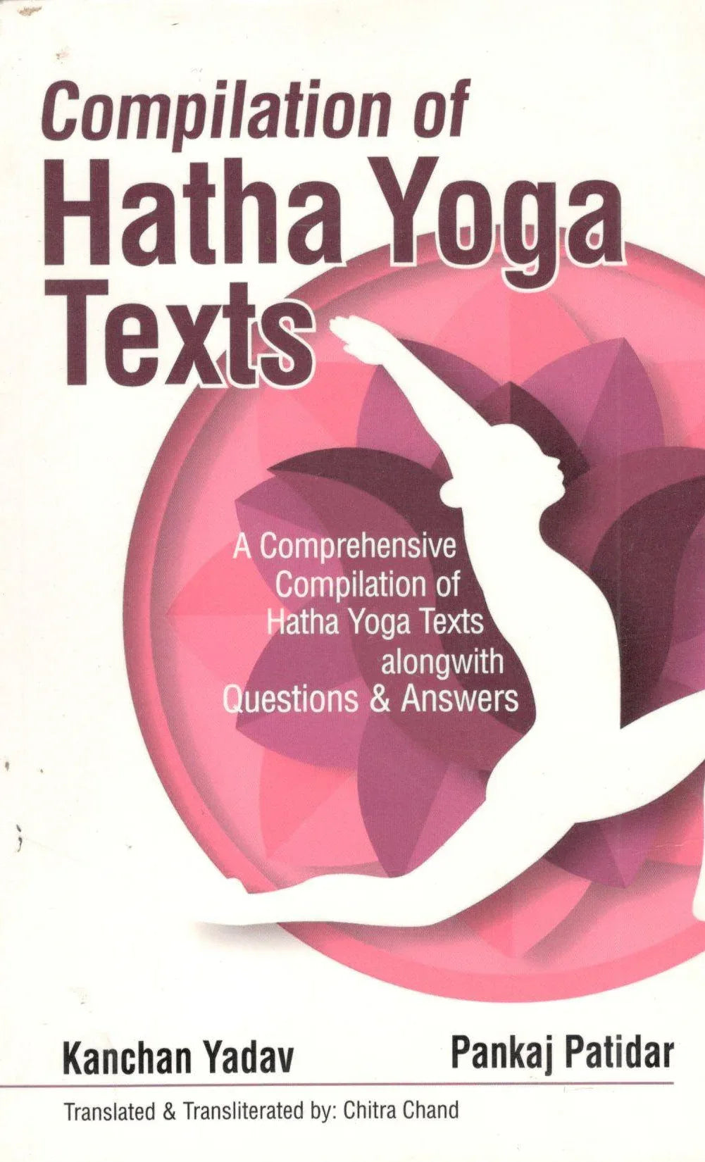 Compilation Of Hatha Yoga Texts