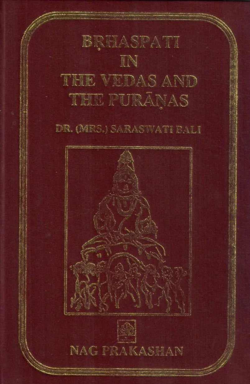 Brhaspati in the Vedas and the Puranas